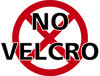 No Velcro